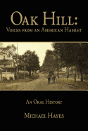 Oak Hill: Voices from an American Hamlet: An Oral History
