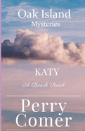 Oak Island Mysteries: Katy