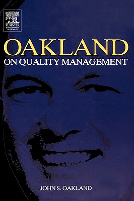 Oakland on Quality Management - Oakland, John S