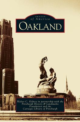 Oakland - Kidney, Walter C, and Pittsburgh History & Landmarks Foundatio, and Carnegie Library of Pittsburgh