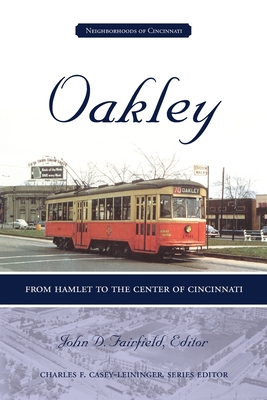 Oakley - Fairfield, John D (Editor), and Casey-Leininger, Charles F (Editor)