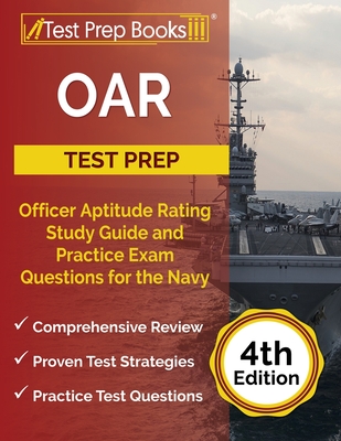 OAR Test Prep: Officer Aptitude Rating Study Guide and Practice Exam Questions for the Navy [4th Edition] - Rueda, Joshua