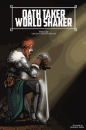 Oath Taker: World Shaker