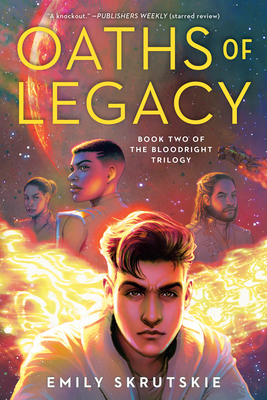 Oaths of Legacy: Book Two of the Bloodright Trilogy - Skrutskie, Emily