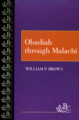 Obadiah through Malachi - Brown, William P