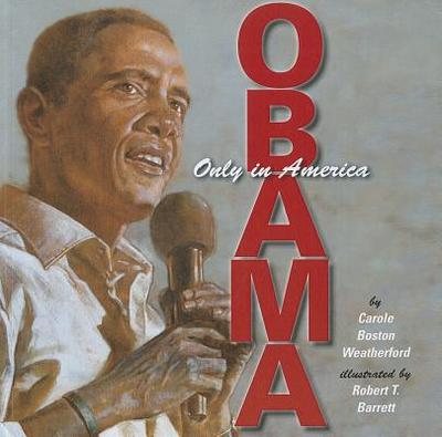 Obama: Only in America - Weatherford, Carole Boston