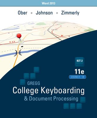 Ober: Kit 2: (Lessons 61-120) W/ Word 2013 Manual - Ober, Scot, Ph.D., and Johnson, Jack E, Dr., and Zimmerly, Arlene