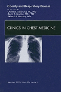 Obesity and Respiratory Disease, an Issue of Clinics in Chest Medicine: Volume 30-3