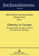 Obesity in Europe: Young People's Physical Activity and Sedentary Lifestyles