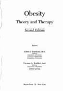 Obesity: Theory and Therapy - Stunkard, Albert J, and Wadden, Thomas A, PhD