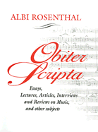 Obiter Scripta: Essays, Lectures, Articles, Interviews and Reviews on Music and Other Subjects