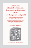 Obituaries, Death Notices, and Genealogical Gleanings from the Saugerties Telegraph: A Family and Business Newspaper, Neutral in Politics, Devoted to Literature, Morality, Foreign and Domestic News, Education, Agriculture, Science, Art and Amusement