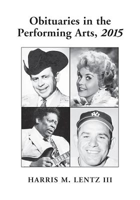 Obituaries in the Performing Arts - Lentz, Harris M