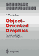 Object-Oriented Graphics: From Gks and Phigs to Object-Oriented Systems