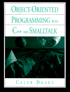 Object-Oriented Programming with C++ and SmallTalk