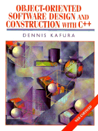 Object-Oriented Software Design and Construction with C++ - Kafura, Dennis