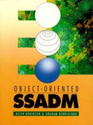 Object Oriented Ssadm - Barrisford, Graham, and Berrisford, Graham, and Robinson, Keith