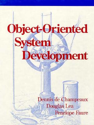 Object-Oriented System Development - Dechampeaux, Dennis, and Lea, Doug, and Faure, Penelope