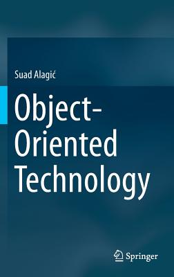Object-Oriented Technology - Alagic, Suad