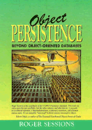 Object Persistence: Beyond Object Oriented Databases