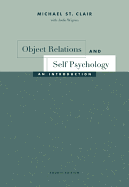 Object Relations and Self Psychology: An Introduction