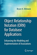Object Relationship Notation (ORN) for Database Applications: Enhancing the Modeling and Implementation of Associations