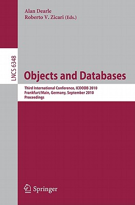 Objects and Databases - Dearle, Alan (Editor), and Zicari, Roberto V (Editor)
