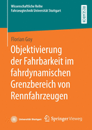 Objektivierung Der Fahrbarkeit Im Fahrdynamischen Grenzbereich Von Rennfahrzeugen