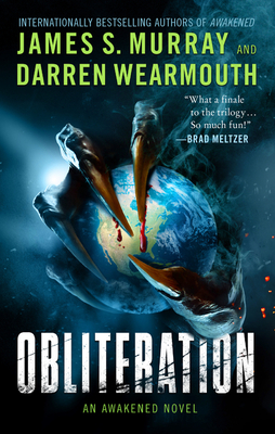 Obliteration: An Awakened Novel - Murray, James S, and Wearmouth, Darren