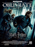 Obliviate (from Harry Potter and the Deathly Hallows, Part 1): Sheet - Alfred Publishing, and Desplat, Alexandre (Composer), and Matz, Carol (Composer)
