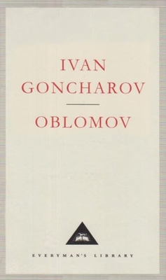 Oblomov - Goncharov, Ivan, and Duddington, Nathalie (Translated by), and Freeborn, Richard (Introduction by)