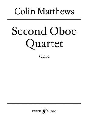 Oboe Quartet No. 2: Score - Matthews, Colin (Composer)