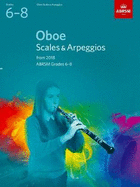Oboe Scales & Arpeggios Grades 6-8