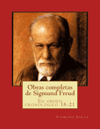 Obras Completas de Sigmund Freud: En Orden Cronologico 18-21