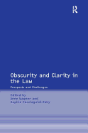 Obscurity and Clarity in the Law: Prospects and Challenges