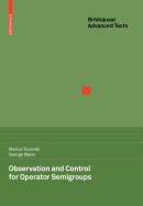 Observation and Control for Operator Semigroups