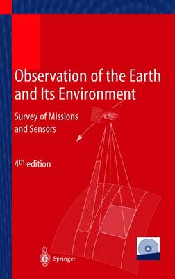 Observation of the Earth and Its Environment: Survey of Missions and Sensors - Kramer, Herbert J