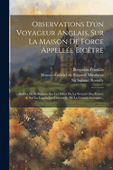 Observations D'un Voyageur Anglais, Sur La Maison De Force Appelle Bictre: Suivies De Rflexions Sur Les Effets De La Svrit Des Peines, & Sur La Lgislation Criminelle De La Grande-bretagne...