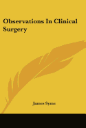 Observations In Clinical Surgery