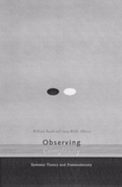 Observing Complexity: Systems Theory and Postmodernity - Rasch, William, and Wolfe, Cary (Contributions by)