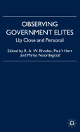 Observing Government Elites: Up Close and Personal