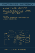 Observing Land from Space: Science, Customers and Technology