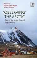 'observing' the Arctic: Asia in the Arctic Council and Beyond