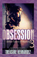 Obsession 3: Bitter Taste of Revenge