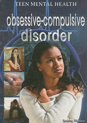 Obsessive-Compulsive Disorder - Giddens, Sandra, Dr.