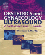 Obstetric and Gynaecological Ultrasound: A Self Assessment Guide