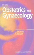 Obstetrics and Gynaecology - Willocks, James, and Phillips, Kevin, and Willocks James