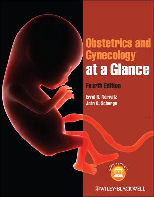 Obstetrics and Gynecology at a Glance - Norwitz, Errol R., and Schorge, John O.