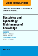 Obstetrics and Gynecology: Maintenance of Knowledge, an Issue of Obstetrics and Gynecology Clinics: Volume 44-2