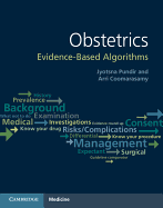 Obstetrics: Evidence-based Algorithms